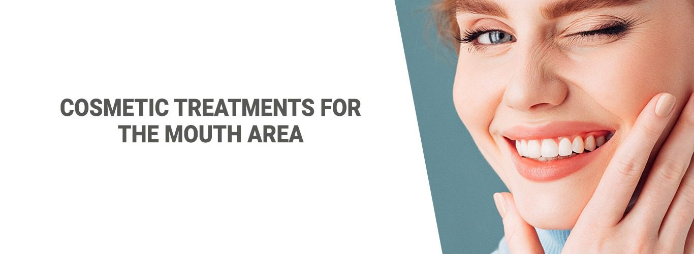 Blogpost: Cosmetic Treatments for the Mouth Area