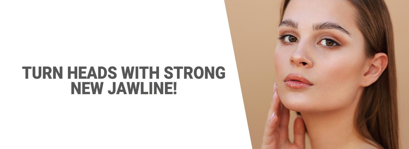 Turn heads with strong new Jawline!