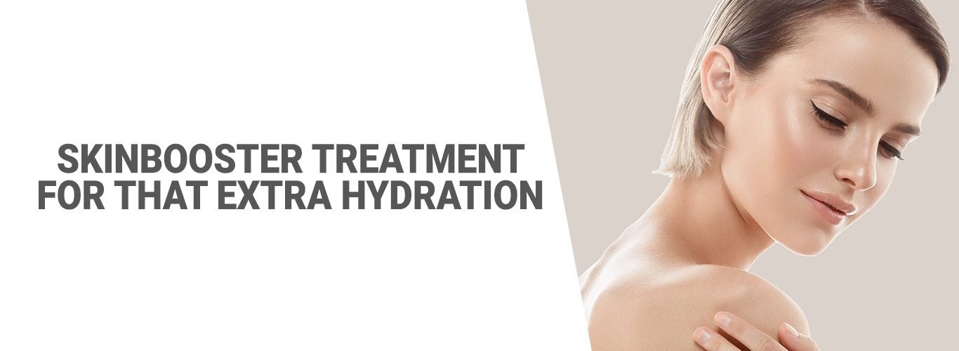 Skinbooster treatment for that extra hydration