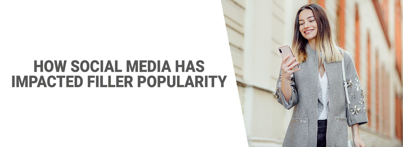 Social Media and Filler Treatments